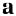 a