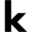 k