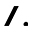 a