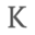 k