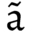 a