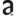 a