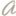a