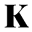 k