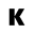 k