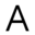 a
