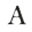 a