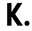 k