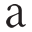 a