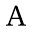 a