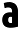 a