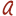 a