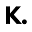 k
