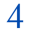 4