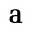 a