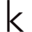 k