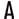 a