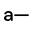 a