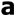 a