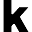 k